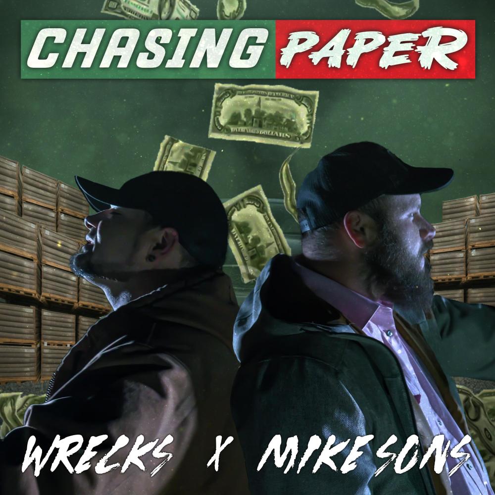 Chasing Paper (feat. Wrecks & Mike Sons) (Explicit)
