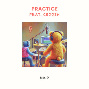 MINO的專輯Practice (Explicit)