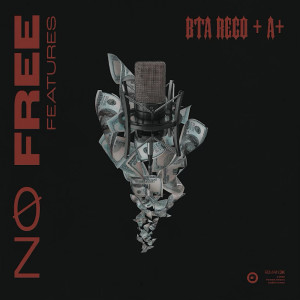 BTA Reco的專輯No Free Features (Explicit)
