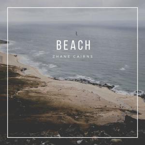 ดาวน์โหลดและฟังเพลง Beach พร้อมเนื้อเพลงจาก Zhane Cairns