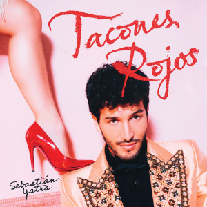 Album Tacones Rojos from Sebastian Yatra