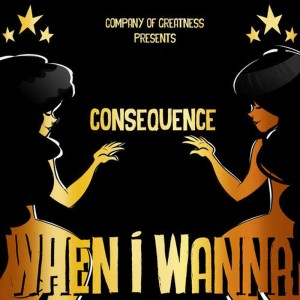 收聽Consequence的When I Wanna (Explicit)歌詞歌曲