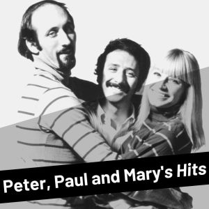 收聽Peter，Paul & Mary的Where Have All The Flowers Gone歌詞歌曲
