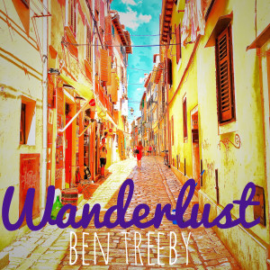 Listen to Wanderlust song with lyrics from Ben Treeby