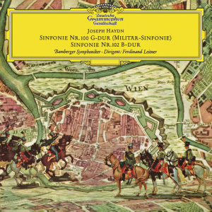 Haydn: Symphonies No.100 In G Major, Hob.1:100 - "Military"; No.102 In B Flat Major, Hob.1:102 / Brahms: Variations On A Theme By Haydn, Op.56a