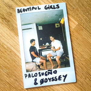 Listen to Beautiful Girls song with lyrics from PALOSUEÑO