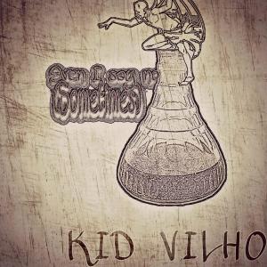 Kid Vilho的專輯Even I Say No (Sometimes) [Explicit]