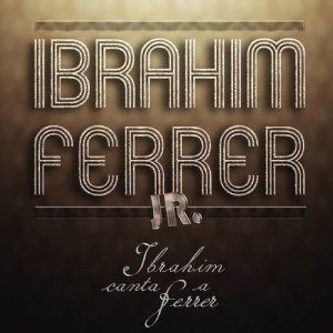 ดาวน์โหลดและฟังเพลง Latin Chá พร้อมเนื้อเพลงจาก Ibrahim Ferrer Jr.