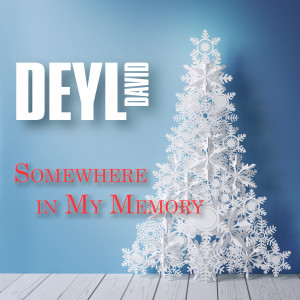 收听David Deyl的Somewhere in My Memory歌词歌曲