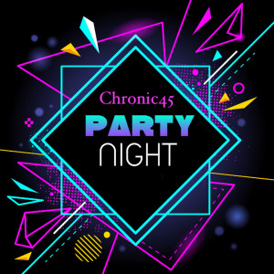 Album Party Night (Explicit) from Chronic45