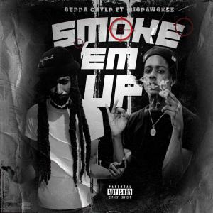 Album Smoke 'Em Up (feat. BigDawgKee) (Explicit) oleh Gudda Chyld