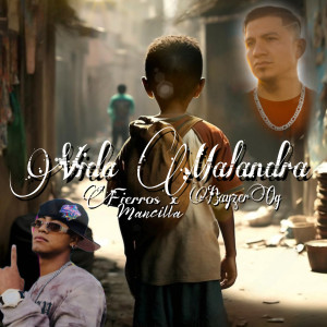 收聽Fierros的Vida Malandra歌詞歌曲