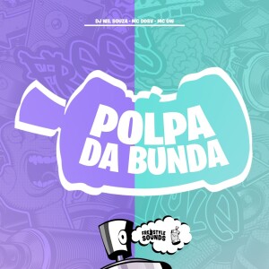 Album Polpa Da Bunda (Explicit) from Dj Wil Souza