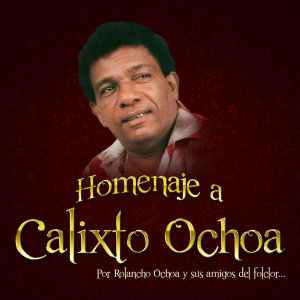Album Homenaje a Calixto Ochoa - la Leyenda from Rolando Ochoa