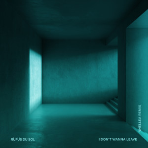 อัลบัม I Don't Wanna Leave (Innellea Remix) ศิลปิน RÜFÜS DU SOL