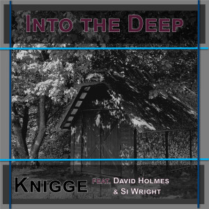 Listen to Into the Deep song with lyrics from Knigge