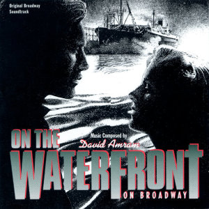On The Waterfront: On Broadway