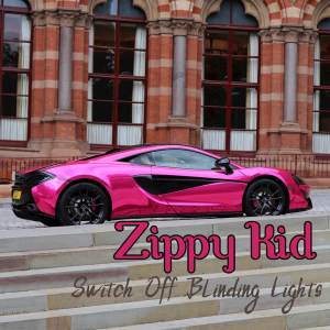 ดาวน์โหลดและฟังเพลง Switch Off Blinding Lights พร้อมเนื้อเพลงจาก Zippy Kid