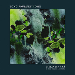 Listen to Long Journey Home song with lyrics from Miko Marks
