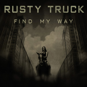 Rusty Truck的專輯Find My Way