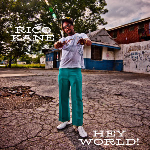 Listen to Hey World song with lyrics from Rico Kane