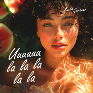 Album Uuuuuu la la la la la from Sasha Goodman