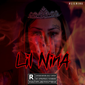 ดาวน์โหลดและฟังเพลง Nina (Explicit) พร้อมเนื้อเพลงจาก Lil Nina