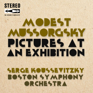 Album Mussorgsky Pictures at an Exhibition from Serge Koussevitzky