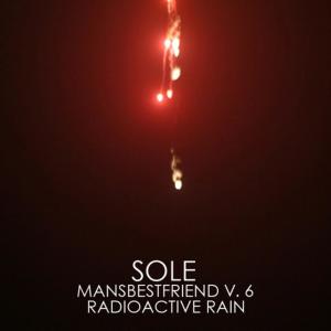 Mansbestfriend Vol.6 - Radioactive Rain