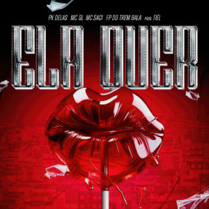 PK Delas的專輯Ela quer (Explicit)