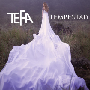Dengarkan Tempestad lagu dari Tefa dengan lirik