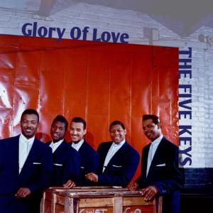 ดาวน์โหลดและฟังเพลง Glory of Love พร้อมเนื้อเพลงจาก The Five Keys