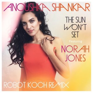 收聽Anoushka Shankar的The Sun Won't Set (feat. Norah Jones)歌詞歌曲