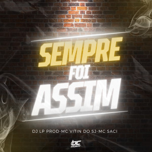 SEMPRE FOI ASSIM (Explicit) dari Mc Vitin do Sj