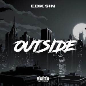 Ebk Sin的專輯One Mic Freestyle (Outside) (Explicit)