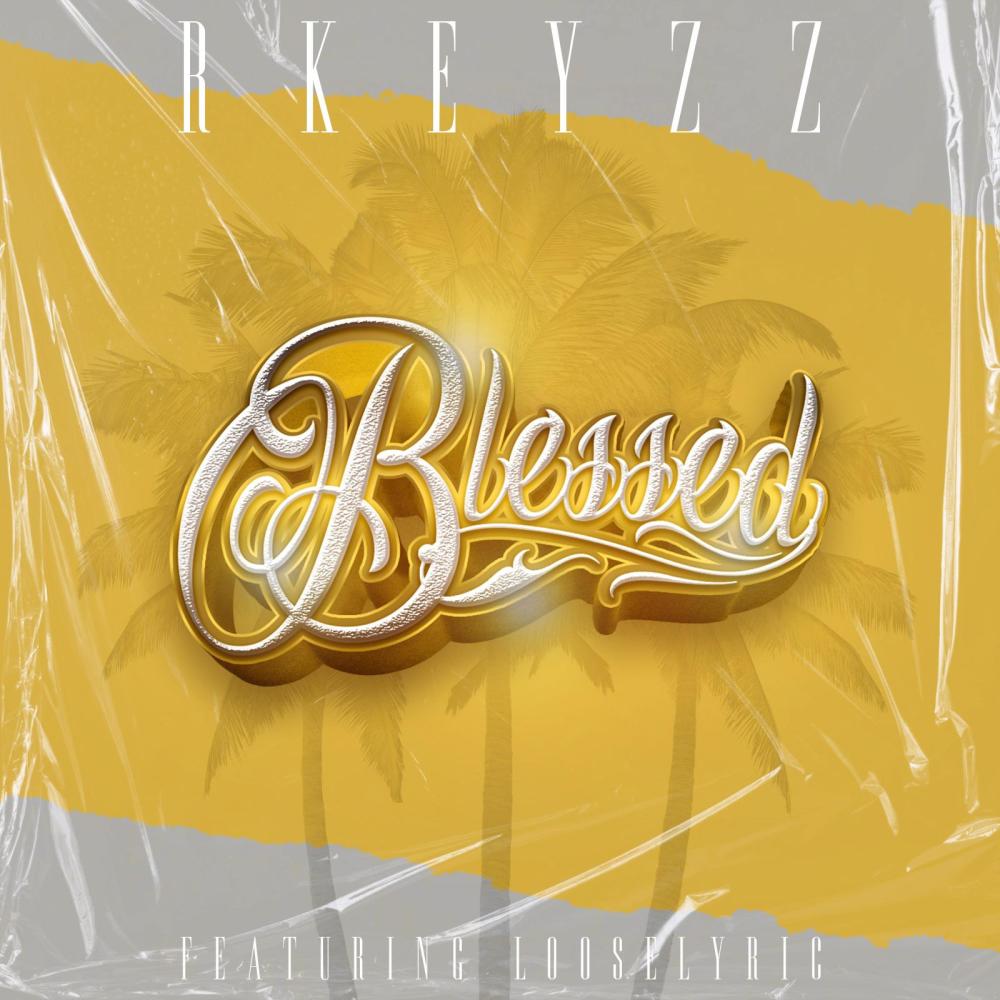 Blessed (feat. Looselyric) (Explicit)