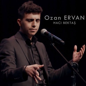 ดาวน์โหลดและฟังเพลง Hacı Bektaş พร้อมเนื้อเพลงจาก Ozan Ervan