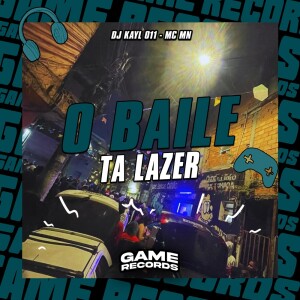 Album O Baile Ta Lazer (Explicit) from DJ Kayl011