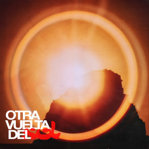Album Otra Vuelta Del Sol from Big Wels