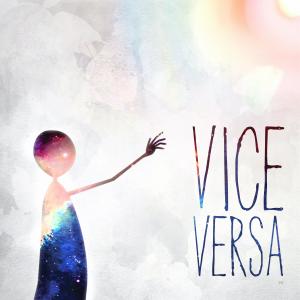 Vice Versa的专辑Open Your Eyes