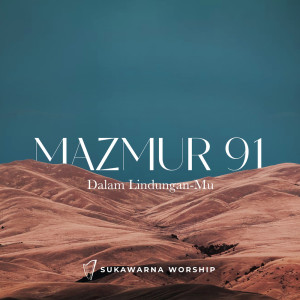 Listen to Mazmur 91 song with lyrics from Sukawarna Worship