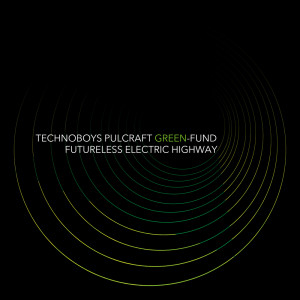 TECHNOBOYS PULCRAFT GREEN-FUND的專輯FUTURELESS ELECTRIC HIGHWAY