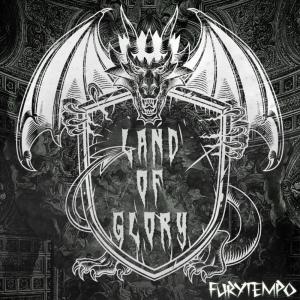ดาวน์โหลดและฟังเพลง Land Of Glory พร้อมเนื้อเพลงจาก FURYTEMPO