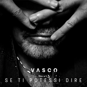 收聽Vasco Rossi的Se Ti Potessi Dire歌詞歌曲