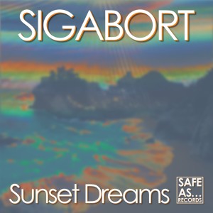 Dengarkan Sunset Dreams (Original Mix) lagu dari Sigabort dengan lirik