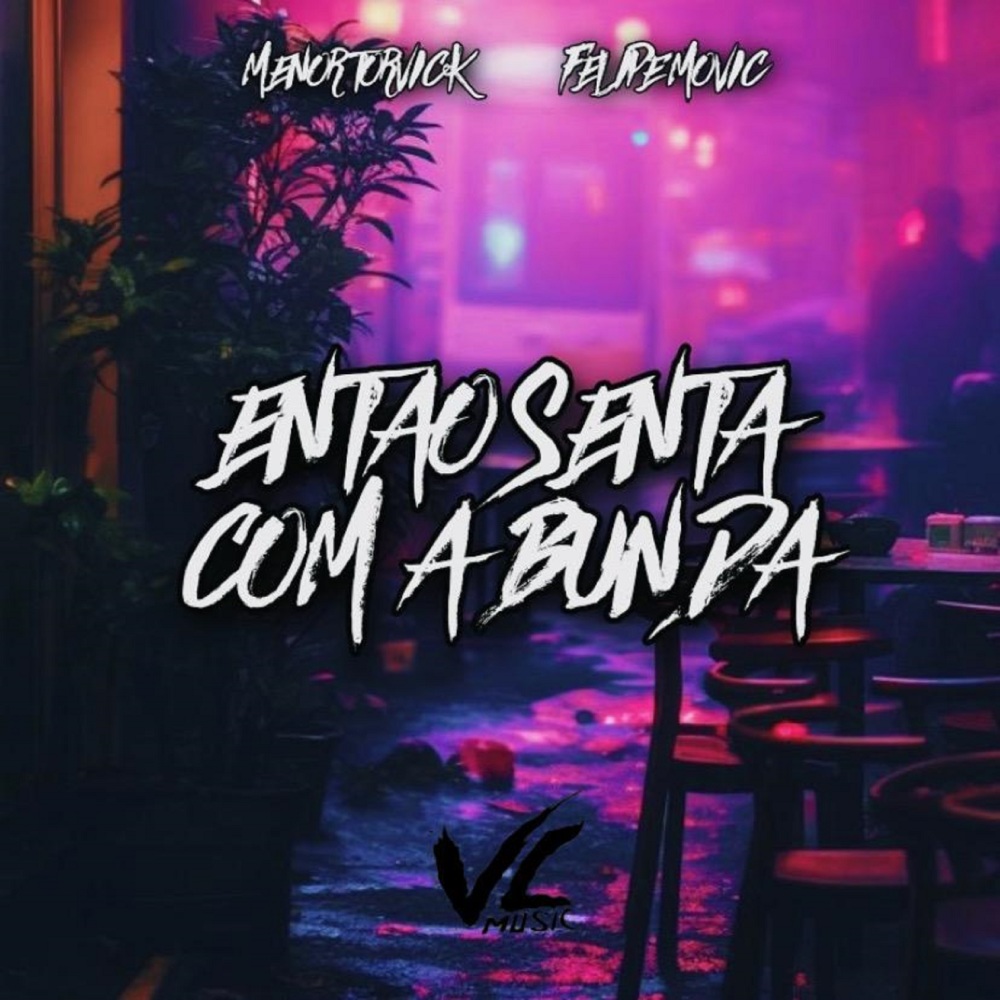 Entao Senta Com a Bunda (Explicit)