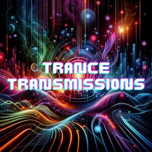 Trance Transmissions (Machine Meditations, Neon Nightscape) dari Electronic Music Masters
