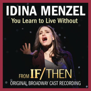 收聽Idina Menzel的You Learn to Live Without歌詞歌曲