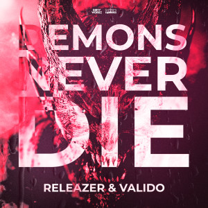 收聽Releazer的Demons Never Die歌詞歌曲