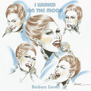 อัลบัม I Wished on the Moon ศิลปิน Barbara Carroll Trio